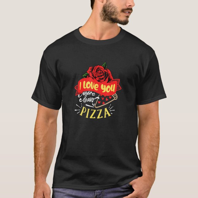 T-shirt Je T'Aime Plus Que Pepperoni Pizza Coeur Italien (Devant)