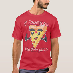 T-shirt Je T'Aime Plus Que Pizza 1310