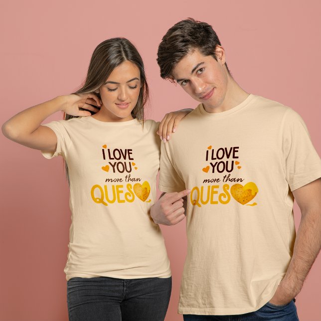 T-shirt Je T'Aime Plus Que Queso (Créateur téléchargé)