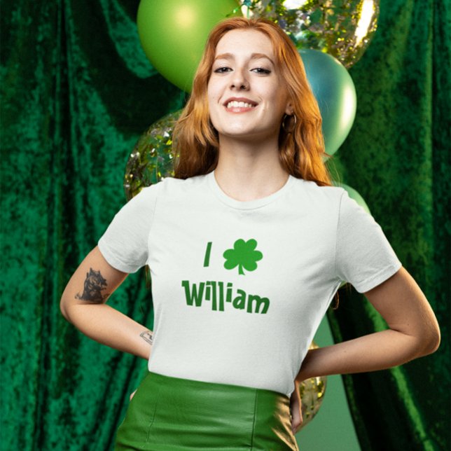 T-shirt Je t'aime St Patrick's Day William (Create Your Own I Love Shamrock St. Patrick's Day Tee
)