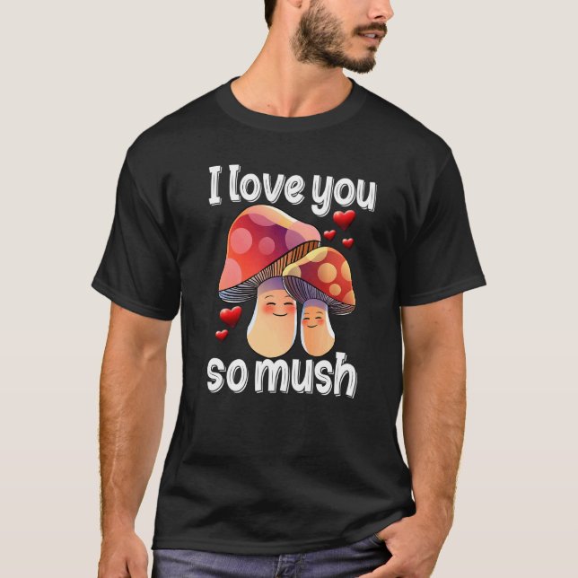T-shirt Je t'aime tellement  Femme Champignon  Saint-Valen (Devant)