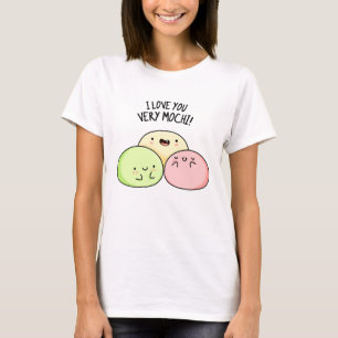 T-shirt Je T'Aime Très Mochi Funny Food Pun