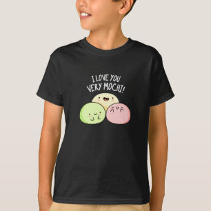 T-shirt Je T'Aime Très Mochi Funny Food Pun Dark BG
