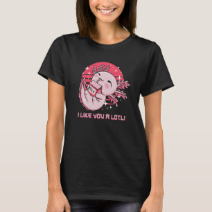 T-shirt Je t'aime un Humour Lotl Axolotl Mèmes de salamand