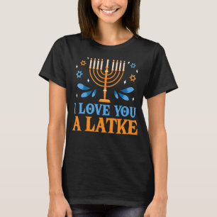 T-shirt Je T'Aime Un Latke Juif Pun Hanoukka Chanukah