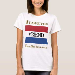 T-SHIRT JE T'AIME VRIEND À SIX PIEDS DE LÀ