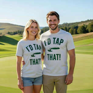 T-shirt Je taperais bien ça ! Pun de golf drôle