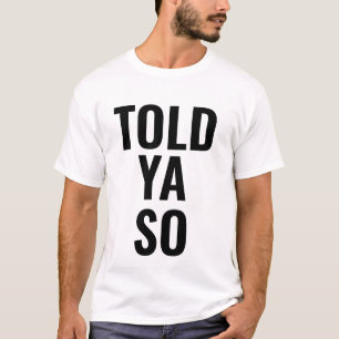 T-SHIRT JE TE L'AVAIS DIT