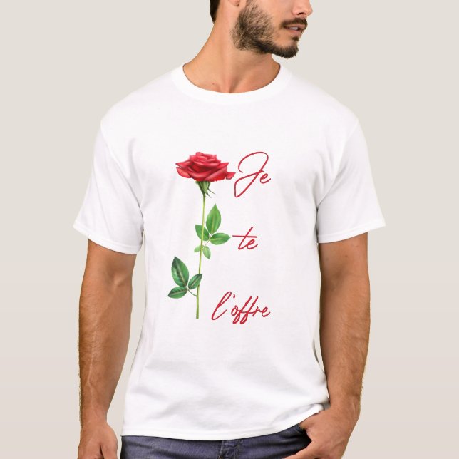 T-shirt Je te l'offre - Rose - Fleurs - Roses fleurs - Lov (Devant)