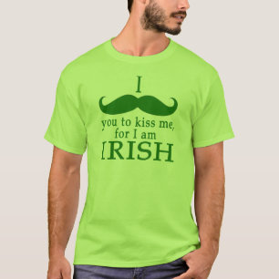 T-shirt Je te moustache pour m'embrasser Je suis irlandais