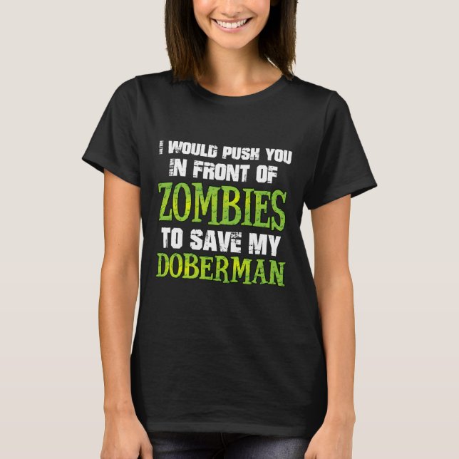 T-shirt Je Te Poussais Devant Les Zombies Pour Sauver Mon  (Devant)