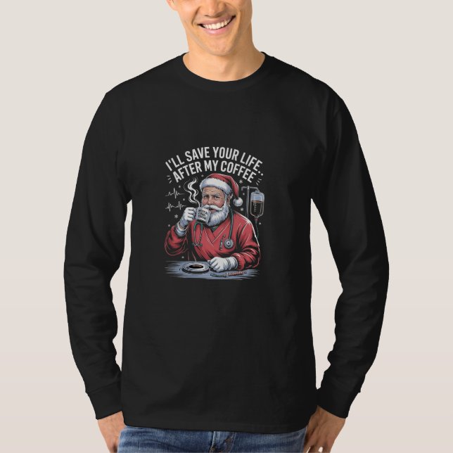 T-shirt Je te sauverai la vie après mon Noël au café (Devant)