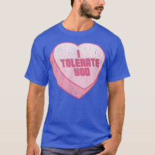 T-shirt Je Te Tolère Cœur De Bonbon Drôle De La Saint-Vale