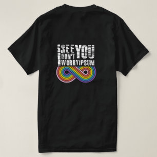 T-shirt Je te vois, donc ne t'inquiète pas