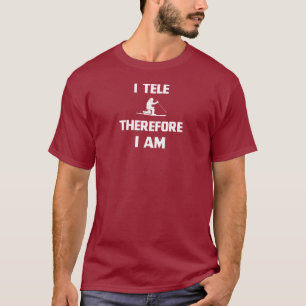 T-shirt Je Tele Donc Je Suis