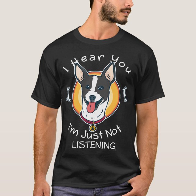 T-shirt Je t'entends, je n'écoute pas Rat Terrier (Devant)