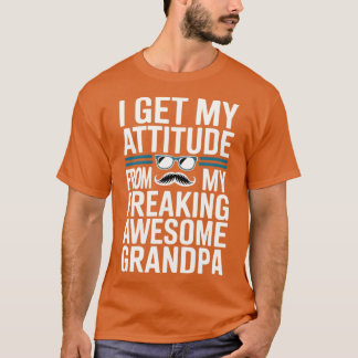 T-shirt Je tiens mon attitude de mon super papé