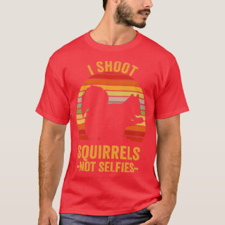 T-shirt Je Tire Des Écureuils Non Selfie La Chasse Des Écu