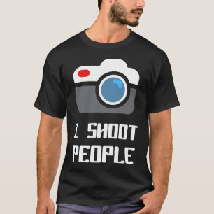 T-shirt Je tire sur les gens pour un Coo photographe amusa