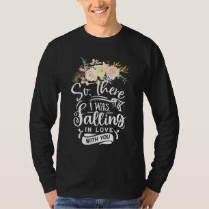 T-shirt Je Tombais Amoureux De Toi