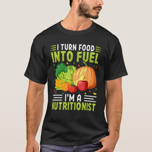 T-shirt Je transforme la nourriture en carburant Je suis n (Devant)