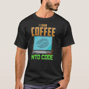 T-shirt Je transforme le café en code