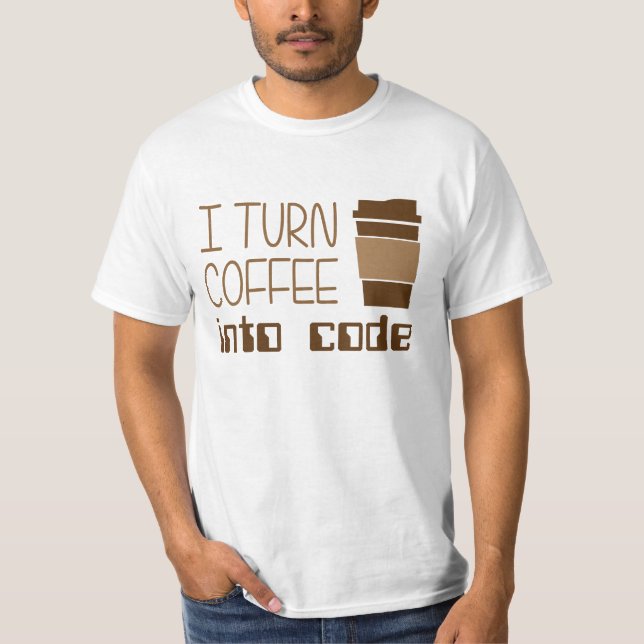 T-shirt Je transforme le café en code de programmation (Devant)