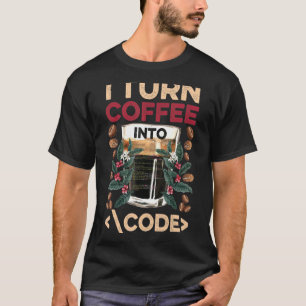 T-shirt Je Transforme Le Café En Code Fun Web Developers C