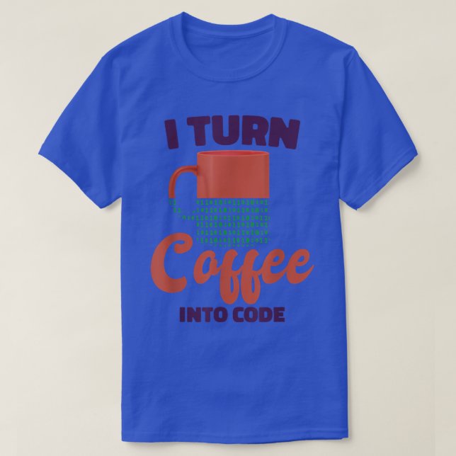 T-shirt Je Transforme Le Café En Code, Programme Informati (Design devant)