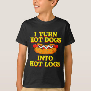 T-shirt Je transforme les hot-dogs en bûches brûlantes Hum