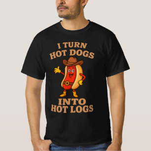 T-shirt Je Transforme Les Hot Dogs En Bûches Chaudes Blagu