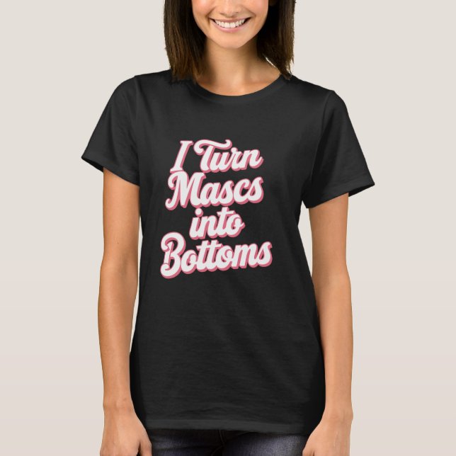 T-shirt Je Transforme Les Masques En Bas (Devant)