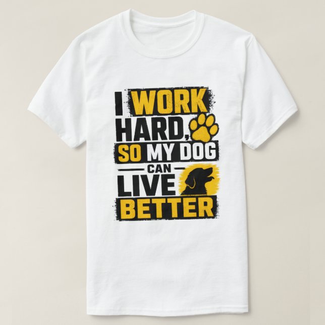 T-shirt Je Travaille Dur Conception de Citation pour Amour (Design devant)