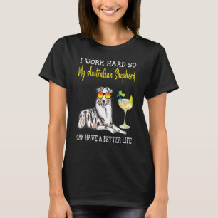 T-shirt Je Travaille Dur Pour Que Mon Berger Australien Pu