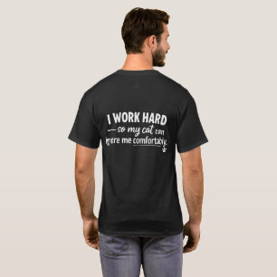 T-shirt Je travaille dur pour que mon chat puisse m'ignore