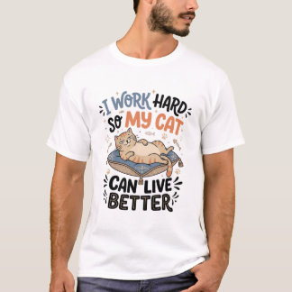 T-shirt Je travaille dur pour que mon chat puisse vivre mi