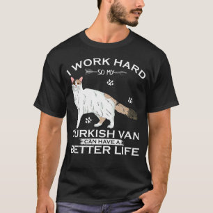 T-shirt Je travaille dur pour que mon chat Turkish Van pui
