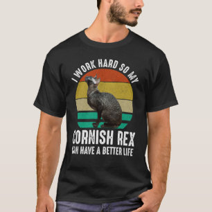 T-shirt Je travaille dur pour que mon Cornish Rex ait une