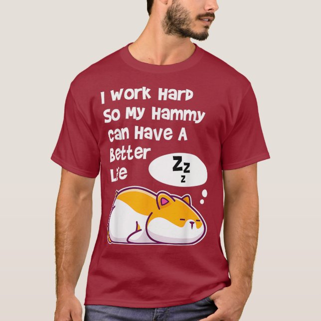 T-shirt Je Travaille Dur Pour Que Mon Hamster De Hammam Pe (Devant)