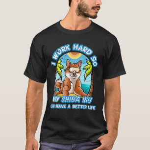 T-shirt Je Travaille Dur Pour Que Mon Shiba Inu Puisse Avo