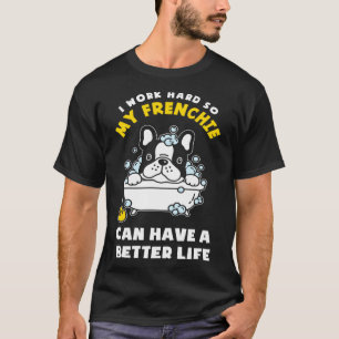 T-shirt Je travaille pour mon French Bulldog