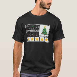 T-shirt Je Travaille Pour Noël Pause 5 Étoiles Arbre De No