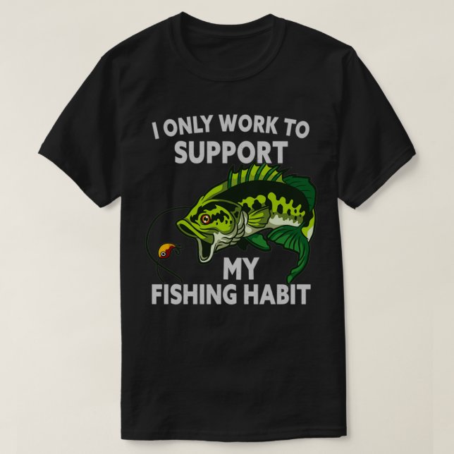 T-SHIRT JE TRAVAILLE SEULEMENT POUR SOUTENIR MON HABIT DE  (Design devant)