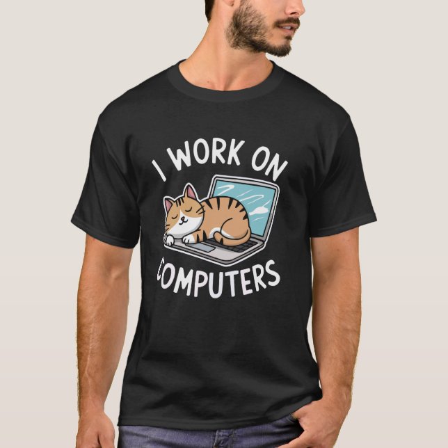 T-shirt Je Travaille Sur Ordinateurs Drôle Codeur Programm (Devant)