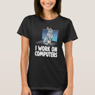T-shirt Je Travaille Sur Ordinateurs Lapin Lapin Rabbit