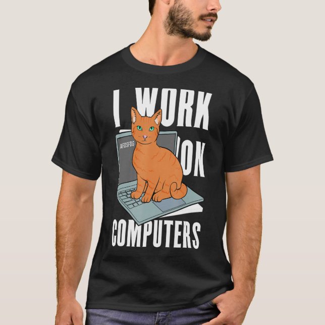 T-shirt Je Travaille Sur Ordinateurs Propriétaire De Chat  (Devant)