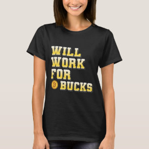T-shirt Je travaillerai pour des dollars drôle cadeau de j