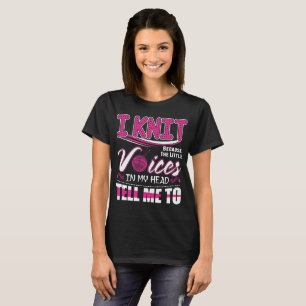 T-shirt Je tricote de petites voix dans ma tête me dis au