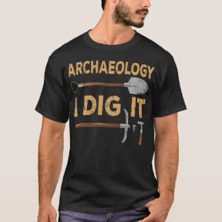 T-shirt Je trouve ça drôle Outils d'archéologue Archéologi