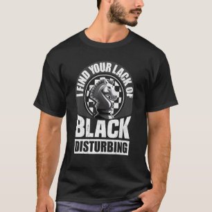 T-shirt Je Trouve Votre Manque De Noir Dérangeant Chess Ch